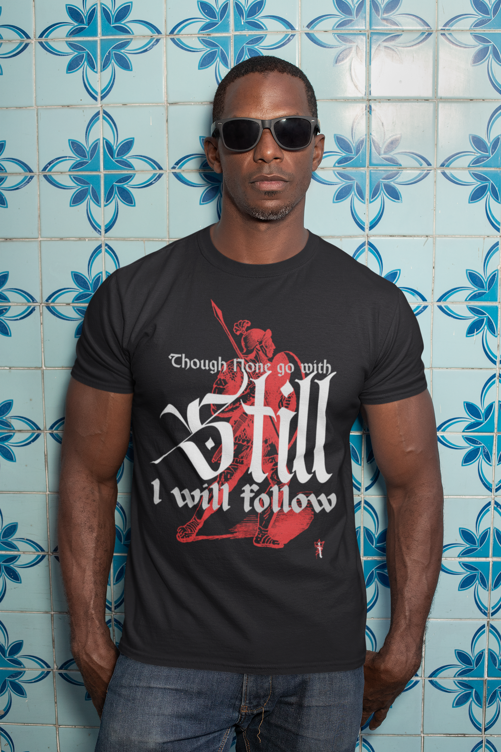 STILL I will follow
